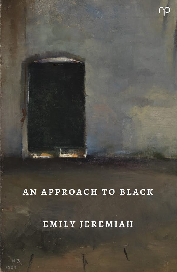 An Approach to Black - Emily Jeremiah - Reflex Press
